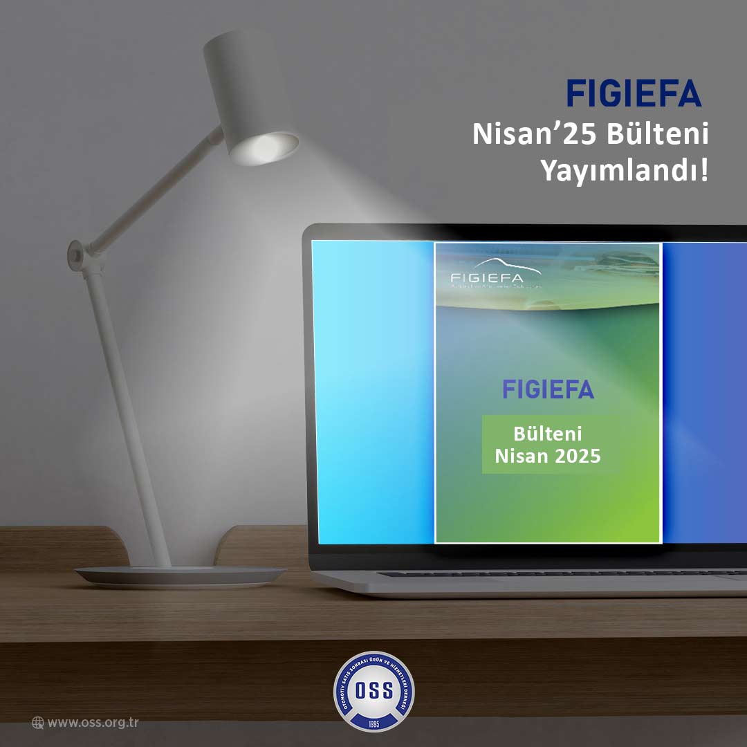FIGIEFA Nisan 2025 Bülteni Yayımlandı! 
