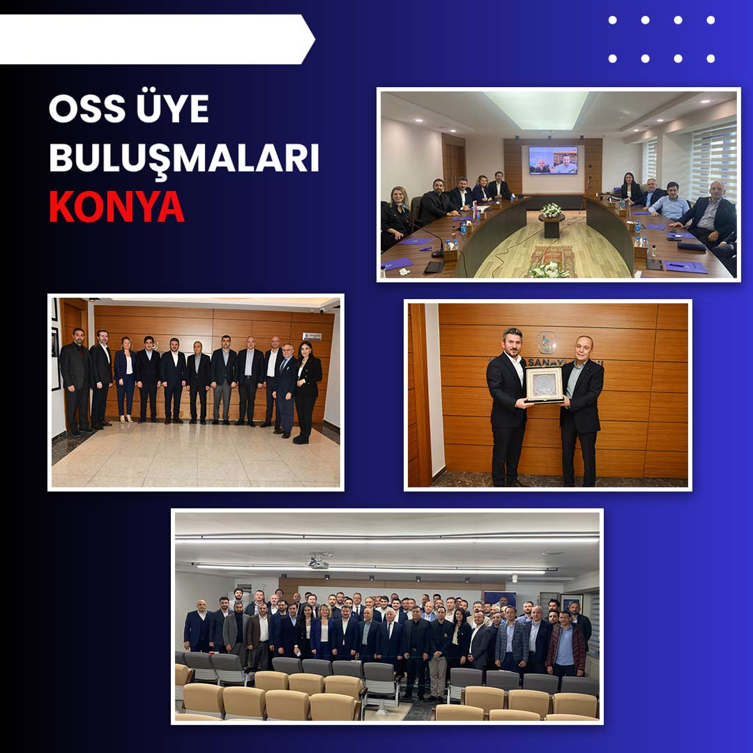 OSS Üye Buluşmaları Konya